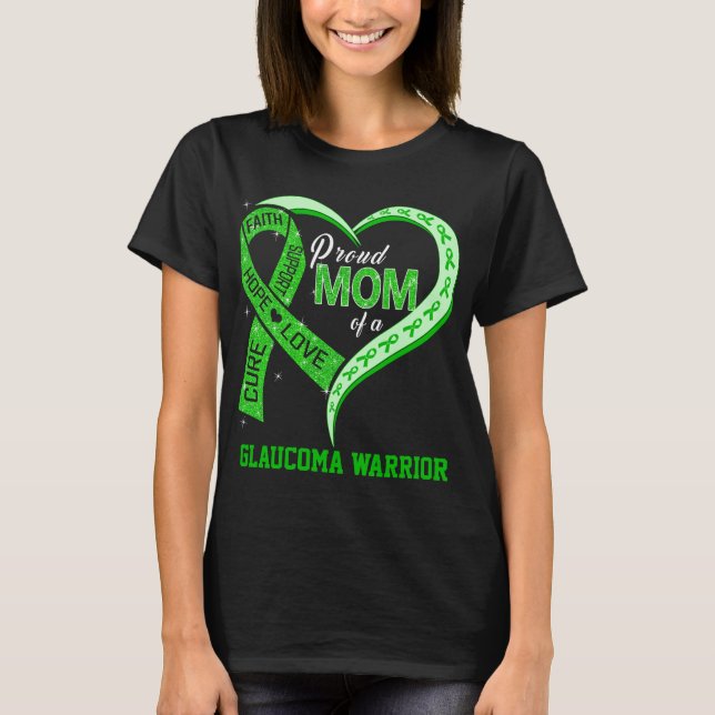 Proud Mum Of A Glaucoma Warrior T-Shirt (Front)