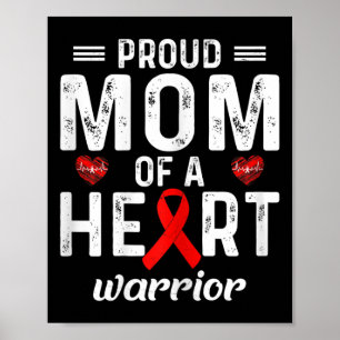 Proud Mum Of A Heart Warrior Heart Disease Family Poster
