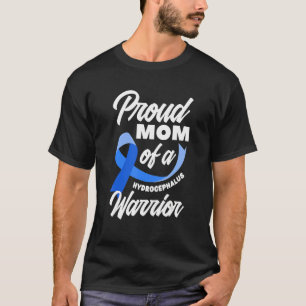 Proud Mum Of A Hydrocephalus Warrior Son Daughter T-Shirt