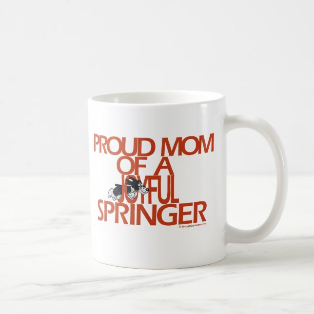 Proud Mum Of A Joyful Springer Coffee Mug (Right)