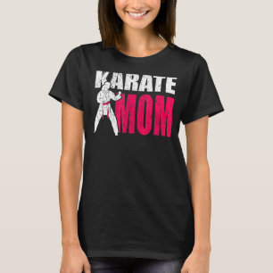 Proud Mum Of A Karate Fighter T-Shirt