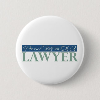 Proud Mum Of A Lawyer 6 Cm Round Badge