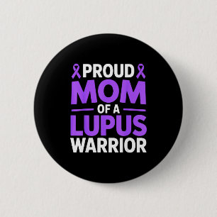 Proud mum of a lupus warrior fighter sle awareness 6 cm round badge