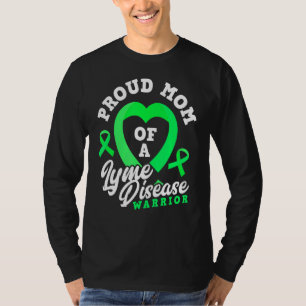 Proud Mum Of A Lyme Disease Warrior Son Daughter T-Shirt