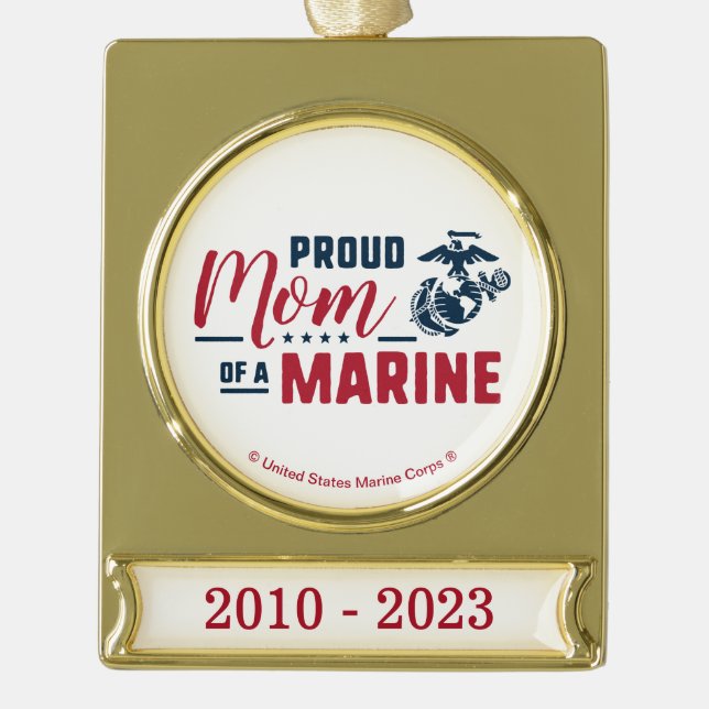 Proud Mum of a Marine - Colour Gold Plated Banner Ornament (Front)