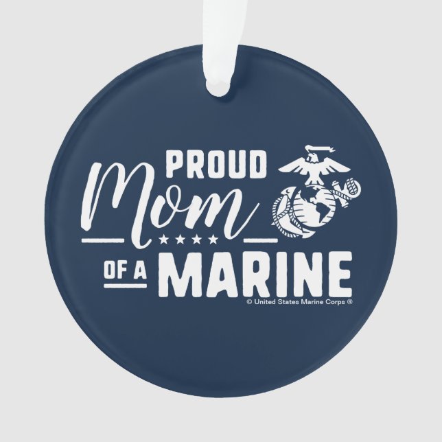 Proud Mum of a Marine - White Ornament (Front)