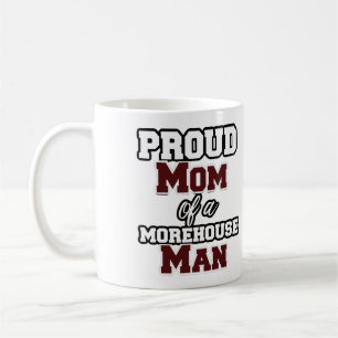 Proud mum of a Morehouse man, graduate Coffee Mug