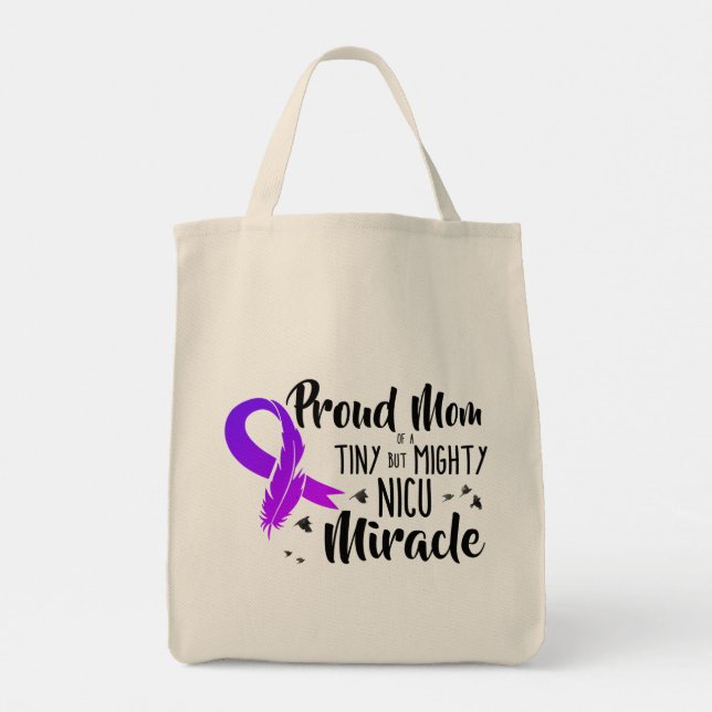 Proud Mum of a NICU Miracle Tote Bag (Back)