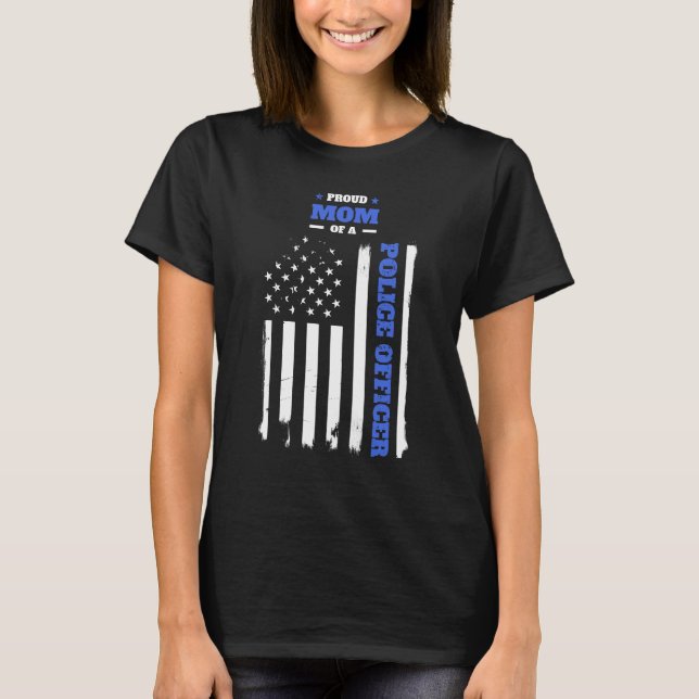 Proud Mum of a Police Officer Distressed Flag T-Shirt (Front)
