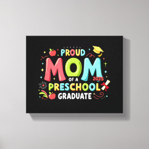 Proud Mum Of A Preschool Graduate Canvas Print