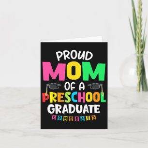 Proud Mum Of A Preschool Graduate Graduation Cl Of Card