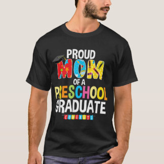 Proud Mum Of A Preschool Graduate Graduation Gift  T-Shirt