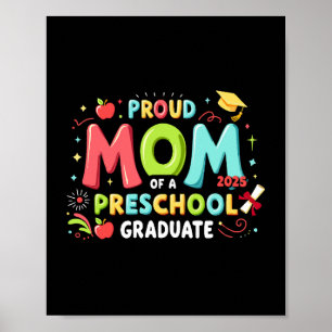 Proud Mum Of A Preschool Graduate Poster