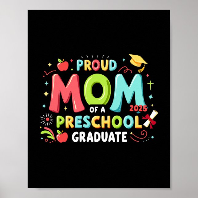 Proud Mum Of A Preschool Graduate Poster (Front)