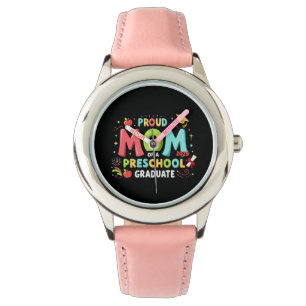 Proud Mum Of A Preschool Graduate Watch