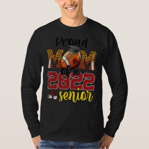 Proud Mum Of A Senior 2022 Football Mum Graduatio T-Shirt
