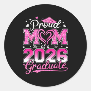 Proud mum of a senior 2026 class of 2026 graduate classic round sticker