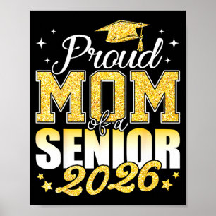 Proud mum of a senior 2026 class of 2026 graduate poster