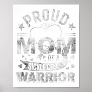 Proud Mum Of A Sickle Cell Warrior Sickle Cell Awa Poster