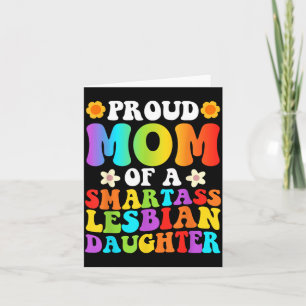 Proud Mum Of A Smart Lesbian Daughter Daddy Pride Card