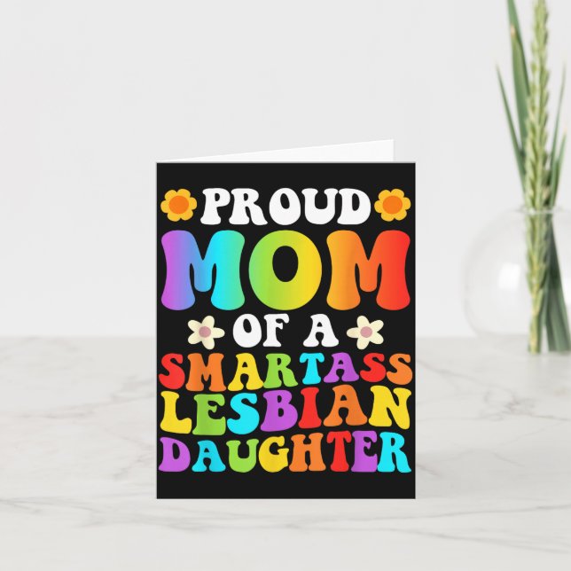 Proud Mum Of A Smart Lesbian Daughter Daddy Pride Card (Front)