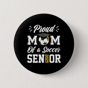 Proud Mum Of A Soccer Senior Cl 2025 Mum Graduatio 6 Cm Round Badge