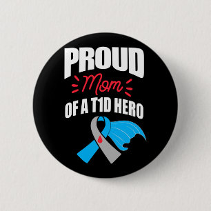 Proud Mum Of A T1D Hero Type 1 Diabetes Mum 6 Cm Round Badge