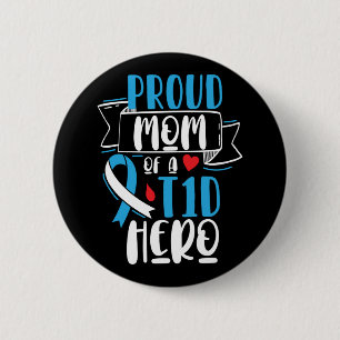 Proud Mum Of A T1D Hero Type 1 Diabetes Mum 6 Cm Round Badge