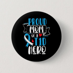 Proud Mum Of A T1d Hero Type 1 Diabetes Mum Awaren 6 Cm Round Badge