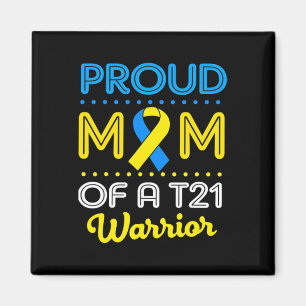 Proud Mum Of A T21 World Down Syndrome Awareness D Magnet