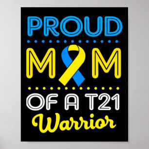 Proud Mum Of A T21 World Down Syndrome Awareness D Poster