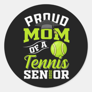 Proud Mum Of A Tennis Senior Cl Of 2025 Graduation Classic Round Sticker