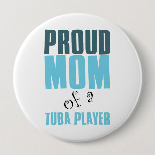 Proud Mum of a Tuba Player 10 Cm Round Badge