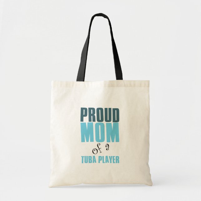 Proud Mum of a Tuba Player Tote Bag (Front)