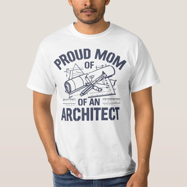 Proud Mum of an Architect T-Shirt (Front)