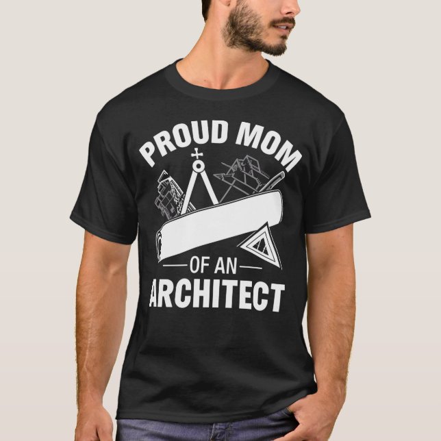Proud Mum of an Architect T-Shirt (Front)