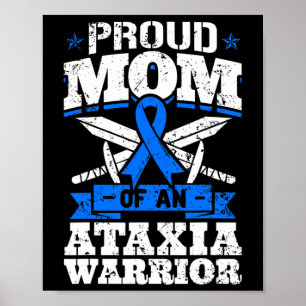Proud Mum Of An Ataxia Warrior Awareness Ribbon Dy Poster