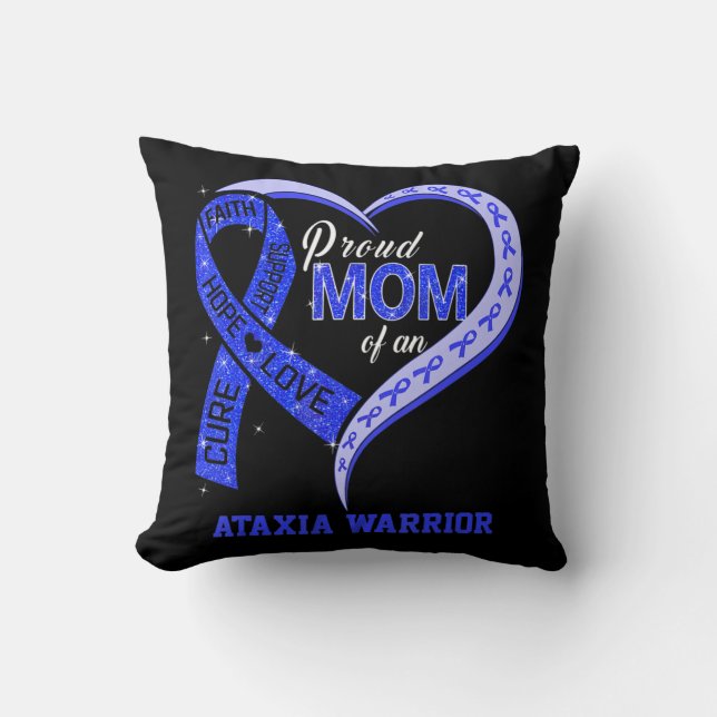 Proud Mum Of An Ataxia Warrior Blue Ribbon Matchin Cushion (Front)