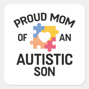 Proud Mum Of An Autistic Son Square Sticker