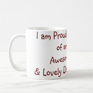 Proud mum of an awesome daughter add name text coffee mug