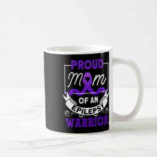Proud Mum Of An Epilepsy Warrior Epilepsy Awarenes Coffee Mug