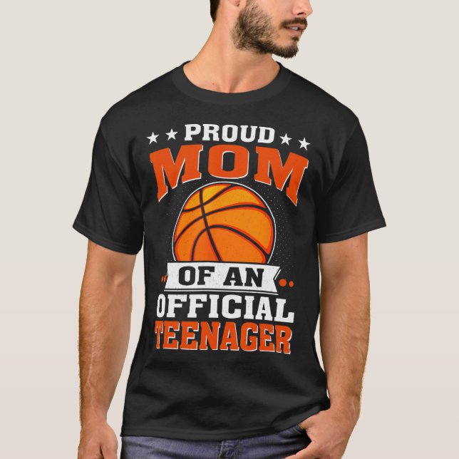 Proud Mum Of An Official Teenager 13th Birthday Sk T-Shirt (Front)
