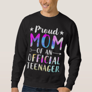 Proud Mum Of An Official Teenager 13th Birthday Sweatshirt