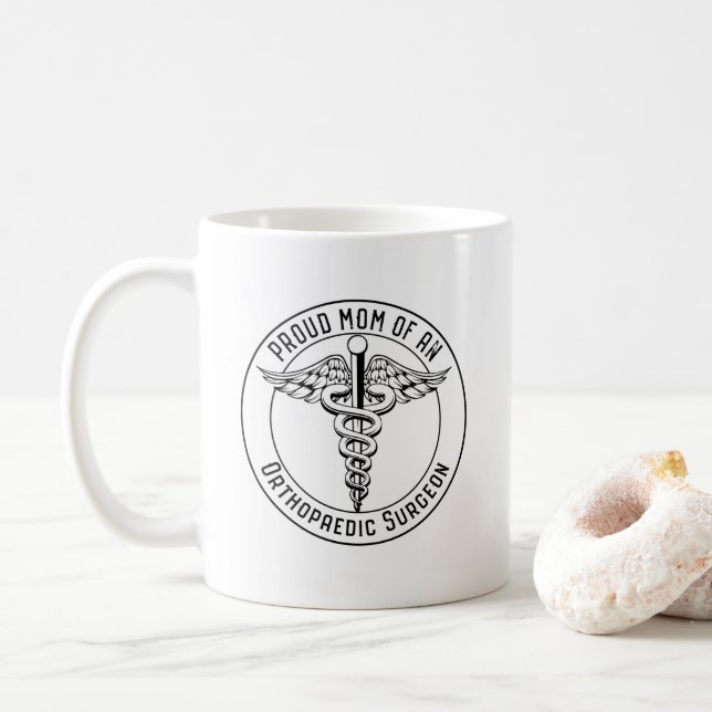 Proud Mum Of an Orthopaedic Surgeon Caduceus Badge Coffee Mug (With Donut)