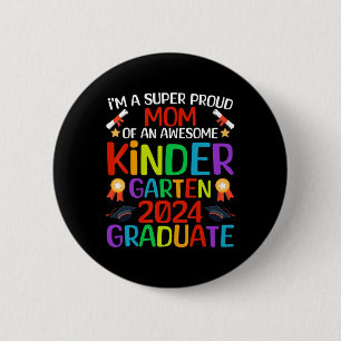 Proud Mum Of Awesome Kindergarten 2024 Graduate 6 Cm Round Badge