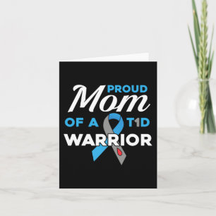 Proud Mum Of Diabetes Warrior T1D Awareness Type 1 Card