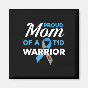 Proud Mum Of Diabetes Warrior T1D Awareness Type 1 Magnet