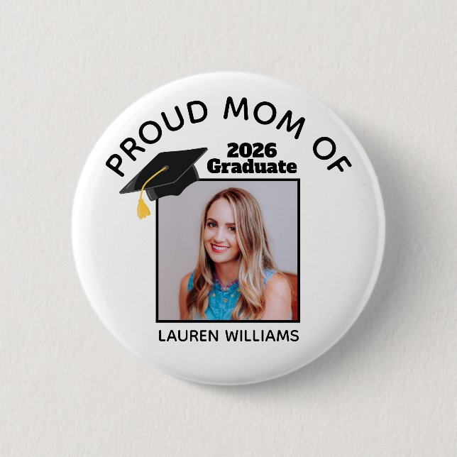 Proud Mum of Graduate Photo 2025 Custom Graduation 6 Cm Round Badge (Front)