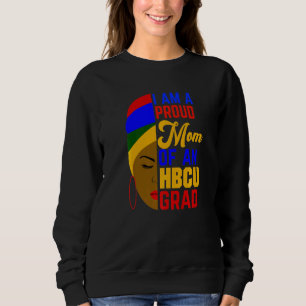 Proud Mum Of Hbcu Grad Afrocentric Sweatshirt