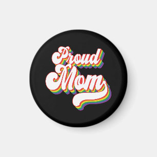 Proud Mum of LGBTQ   Gay Pride Mum   Supportive Magnet